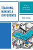 The Teaching, Making a Difference : The Art of Helping Others Help Themselves Book
