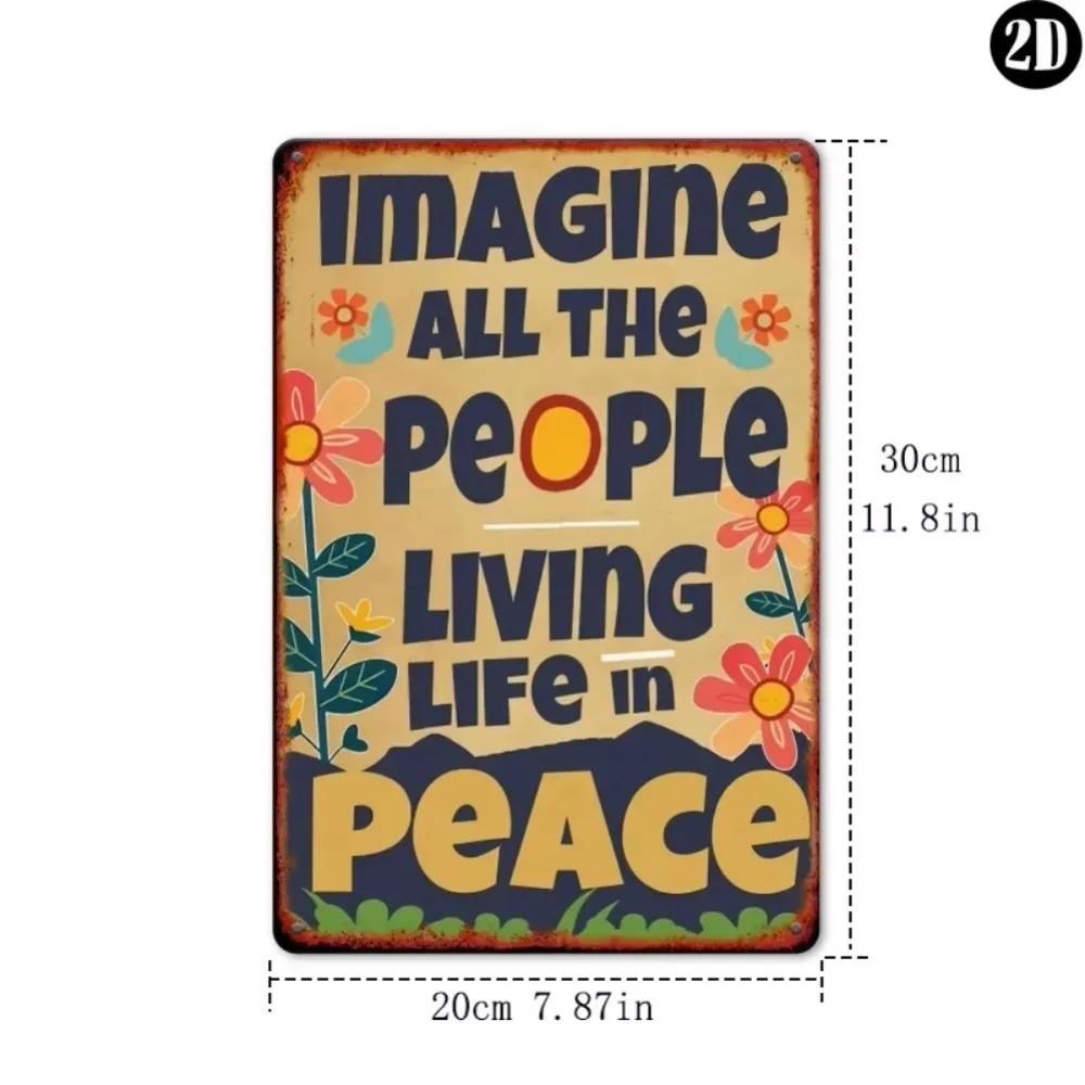 Imagine All The People Living Life In Peace Retro Hippie Flower Power Metal Tin Sign  Vintage Peace and Love Wall Decor  Rus 20x30cm（7.8x11.8inch）