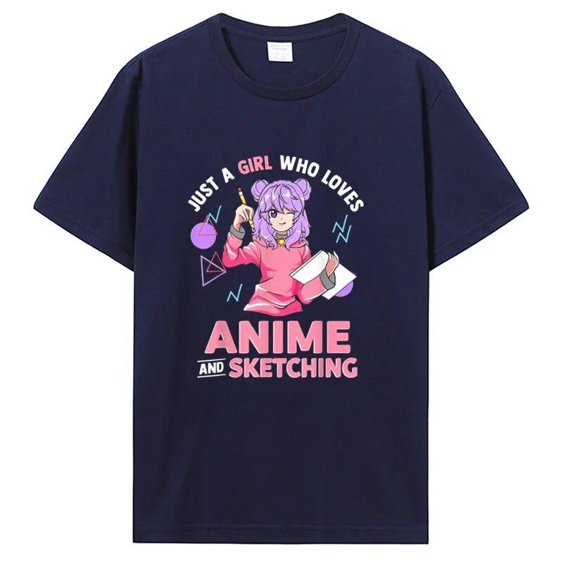 Just A Girl Who Loves Anime And Sketching T-Shirt Tops Unisex Cotton Graphic Tshirt Clothing Oversized Tees