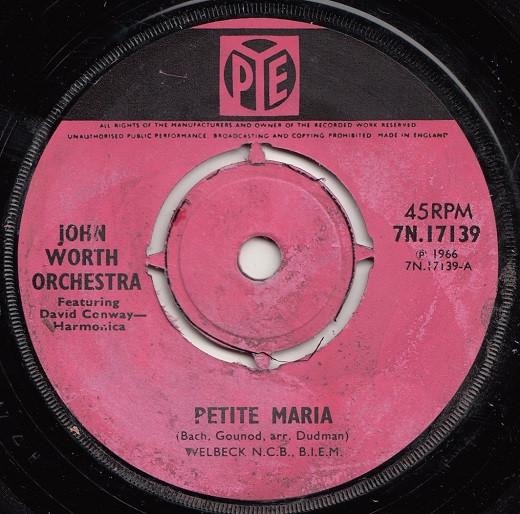 

7inch Record JOHN WORTH ORCHESTRA - Petite Maria 7N17139 Pye Records UK Pop Used