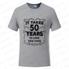 Men's Funny 50th Birthday T-Shirt It Takes Fifty Years Look This Good Tops Gift Idea Vintage Tee Shirt 50 Years Unisex Clothing