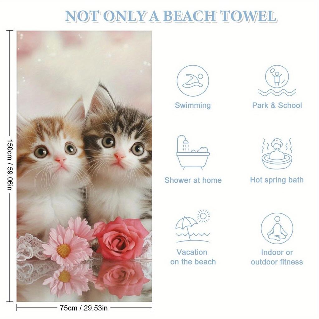 Kittens with Flowers Designed Beach Towel Large Towel,Super Absorbent,Quick-Dry, Lightweight Sport Towel Bath Towel,Fashionable