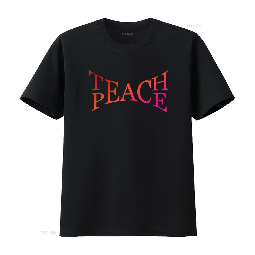 Teach Peace Tolerance Love Kindness Action Activist Hippie T Shirt vintage Washed Slightly Versatile Top For Everyday Wear Soft