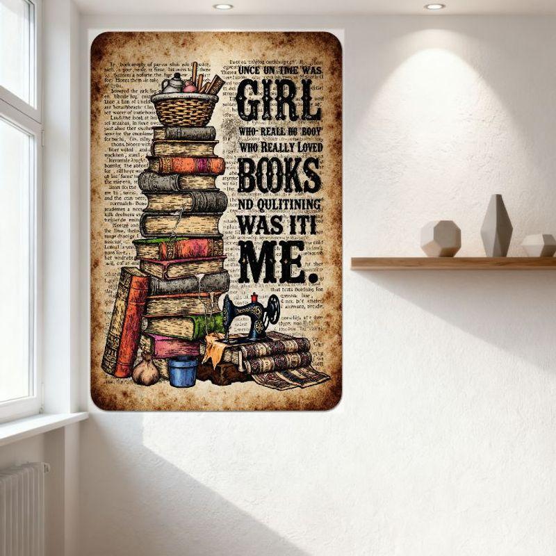 Vintage 'Once Upon A Time Was A Girl Who Really Loved Books And Quilting' Metal Tin Sign - Reading Sewing Home Decor Wall Art Fo