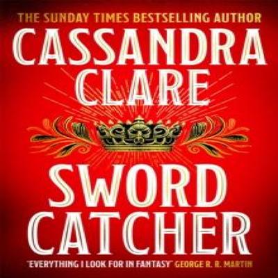 Sword Catcher by Cassandra Clare Paperback Book 9781035090723