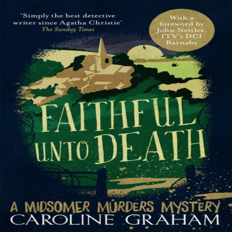 Faithful unto Death by Caroline Graham Paperback Book 9781472243690