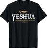 Yeshua Hebrew Name Jesus The Way Truth Life Christian Bible T-Shirt
