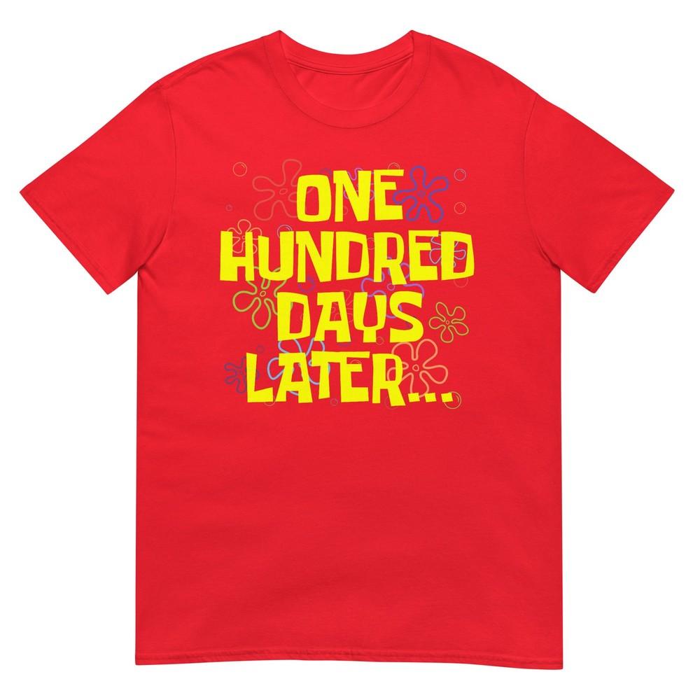 One Hundred Days Later 100th Day Of School Teacher Student TShirt S