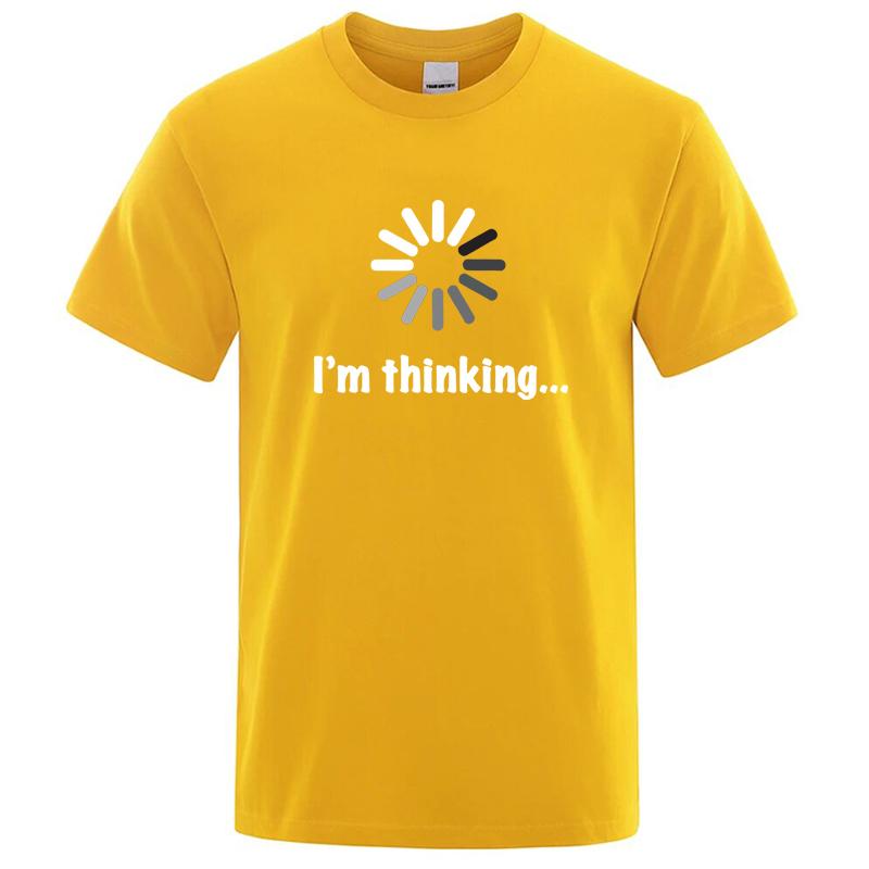 Unisexs Tshirt High Quality Funny Im Thinking Printed Casual Loose Streetwear Cool Unisex T Shirt Oneck Male Tops Tees