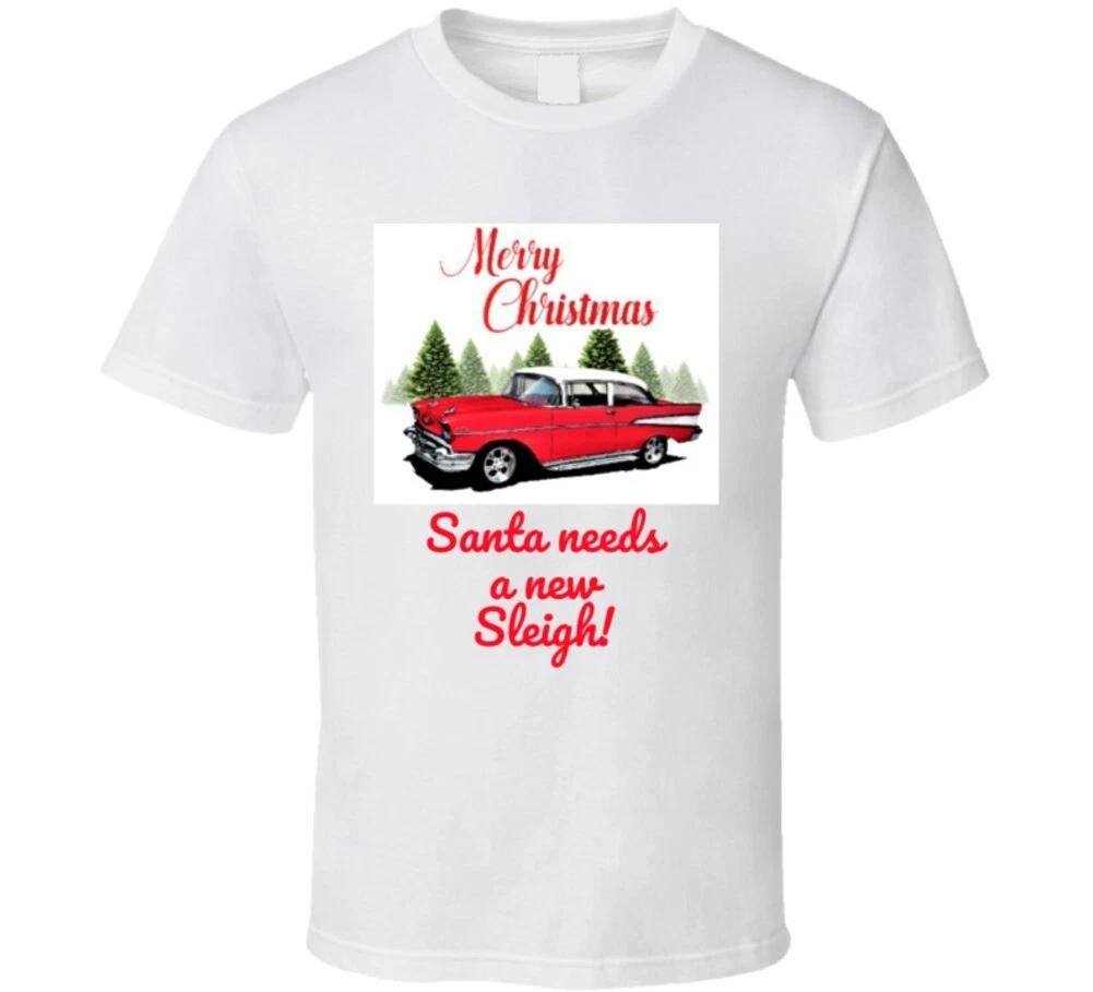 Merry Christmas 1957 Chevy Belair Santa Needs A New Sleigh Funny Holiday T Shirt 4XL