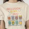 Inclusion Is My Jam T-Shirt and Kids Tshirt: Unisex Cotton Empowerment Tee