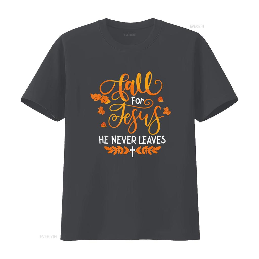 Fall For Jesus He Never Leaves T-Shirt vintage gewaschen weich leicht unisex vielseitig bequem atmungsaktiv