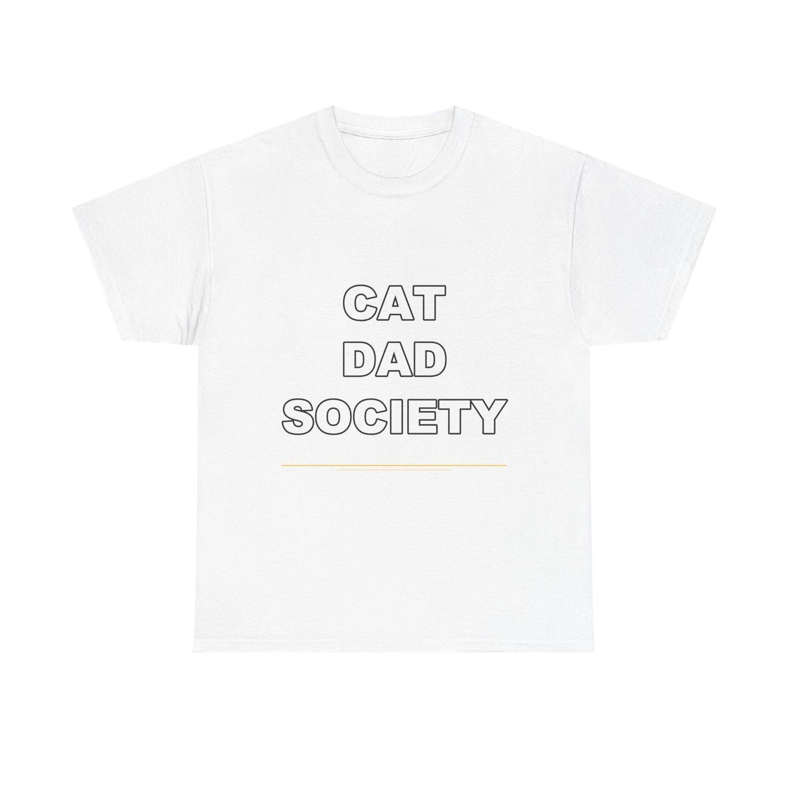 Cat Dad Society - Funny Unisex T-Shirt Gift Idea M