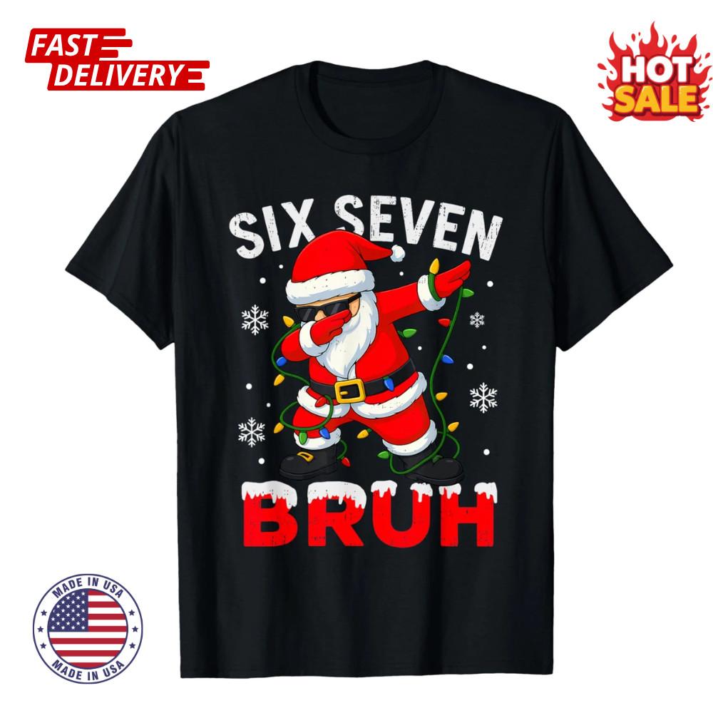 SALE 67 Meme Six Seven Bruh Dabbing Santa Funny Christmas Meme Unisex T-Shirts XL