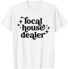 Local House Dealer Funny Real Estate Agent Realtor Vintage T-Shirt