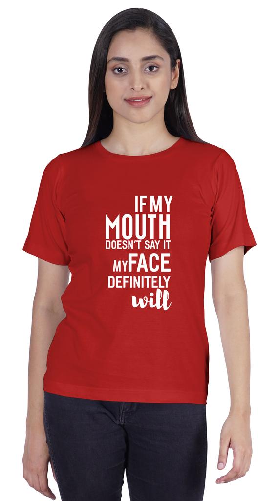Inkmeso Women T Shirt If My Mouth Doesn't Say It My Face Definitely Will Letter Printed Sarcastic Crew Neck Top