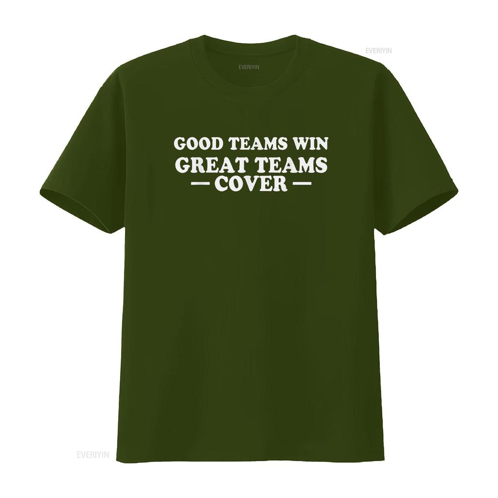Good Teams Win Great Cover Betting Gambling Quote T Shirt vintage Washed Slightly Comfortable Versatile Top For Everyday Wear