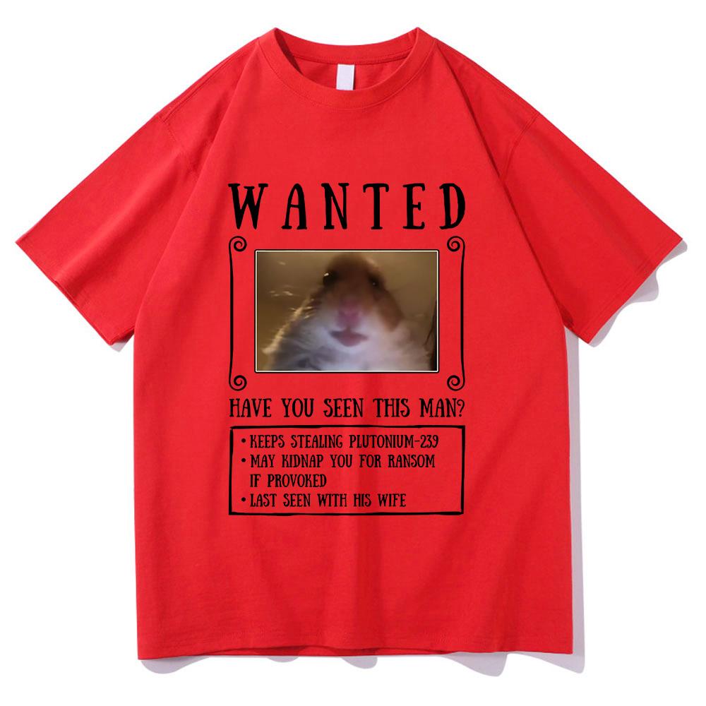 Wanted Have You Seen This Man T Shirt Hamster Funny Men/women Clothing Harajuku Summer Cotton Graphic T Shirts Breathable Top