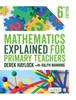 The Mathematics Explained for Primary Teachers Book
