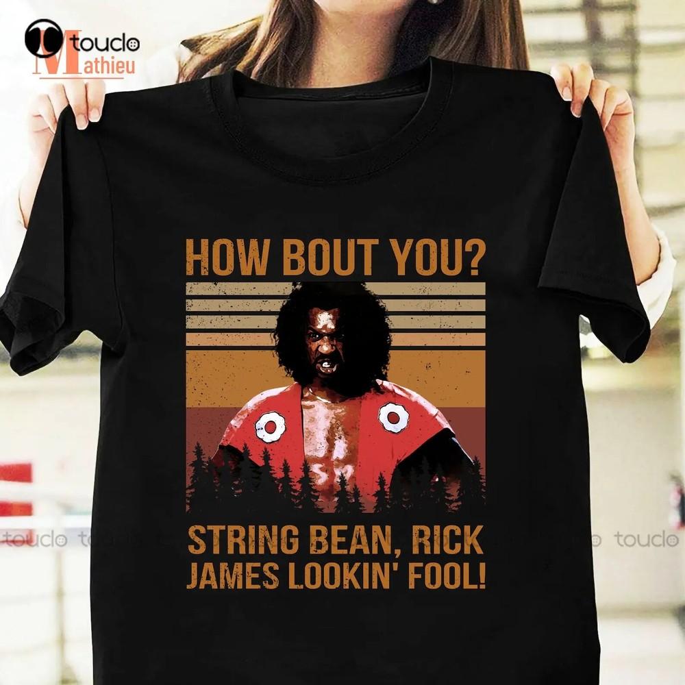 Sho#039;Nuff How Bout You String Bean Vintage TShirt Sho Nuff Shirt Rick James Shir Unisex T-Shirt XXXXL