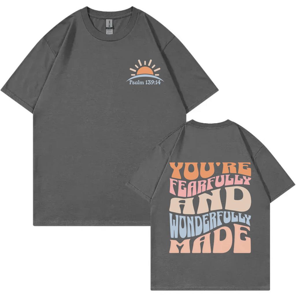 Youre Fearfully and Wonderfully Made Christian Bible Verse Tshirt Casual Fashion Loose T Shirt Unisex Summer Cotton Tshirts