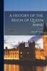 Libro A History of the Reign of Queen Anne [microform]