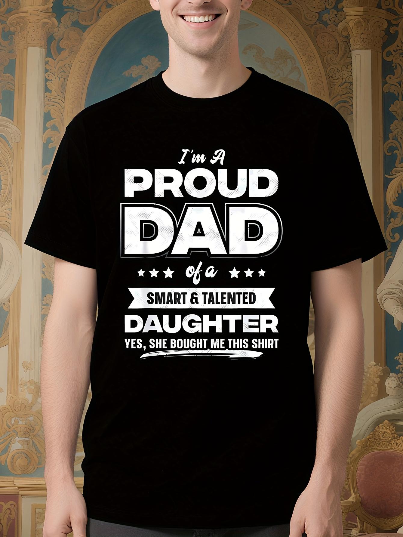 Funny Father S Day Tshirt - I m A Proud Dad Graphic Tee w... XXL