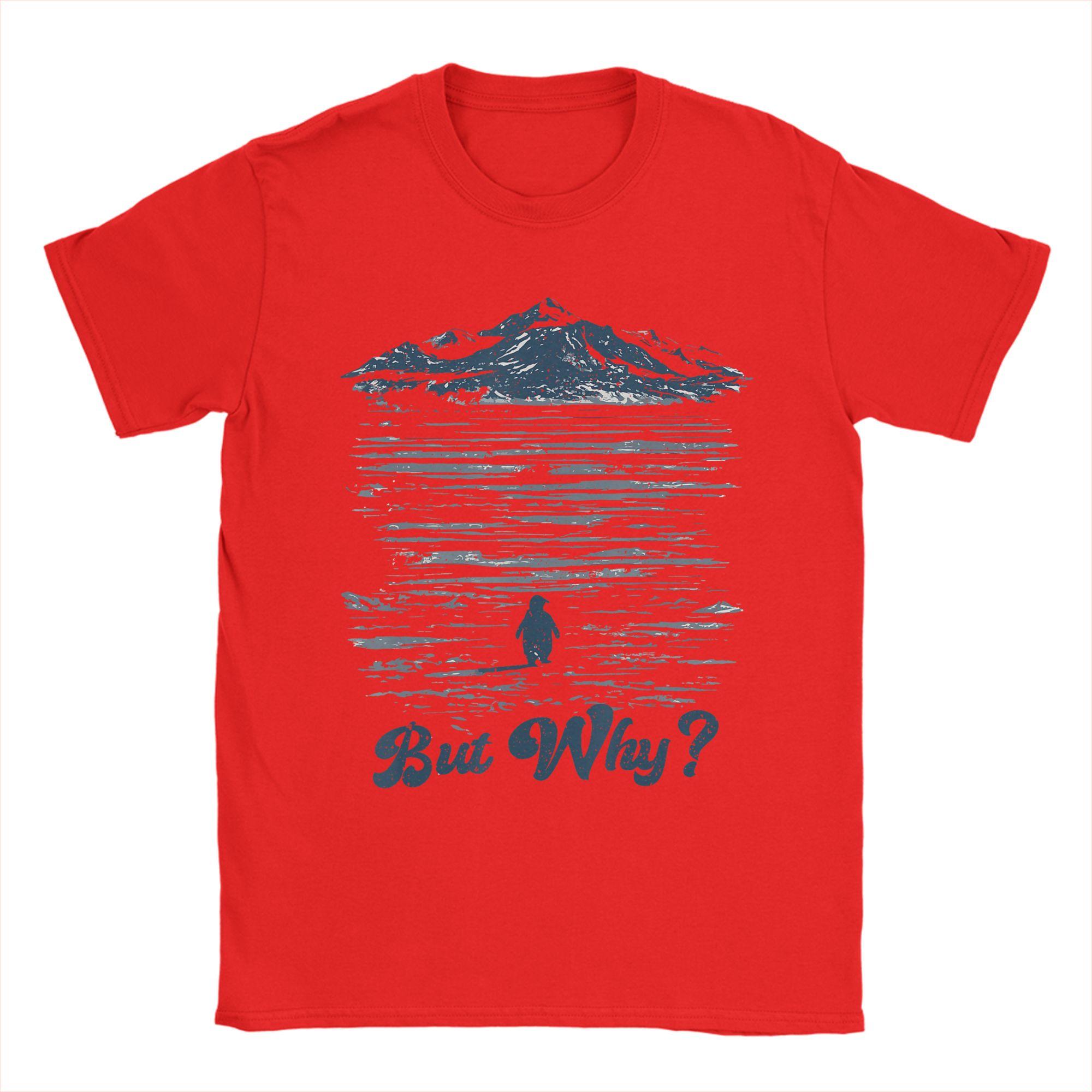 

Unisex TShirt But Why Penguin Mountain Novelty Pure Cotton Tees Short Sleeve T Shirts O Neck Clothing Gift Idea S