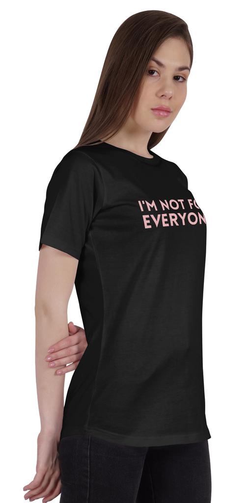 Inkmeso Womens Quote Top   Im Not For Everyone    Graphic Print Tee T-Shirt