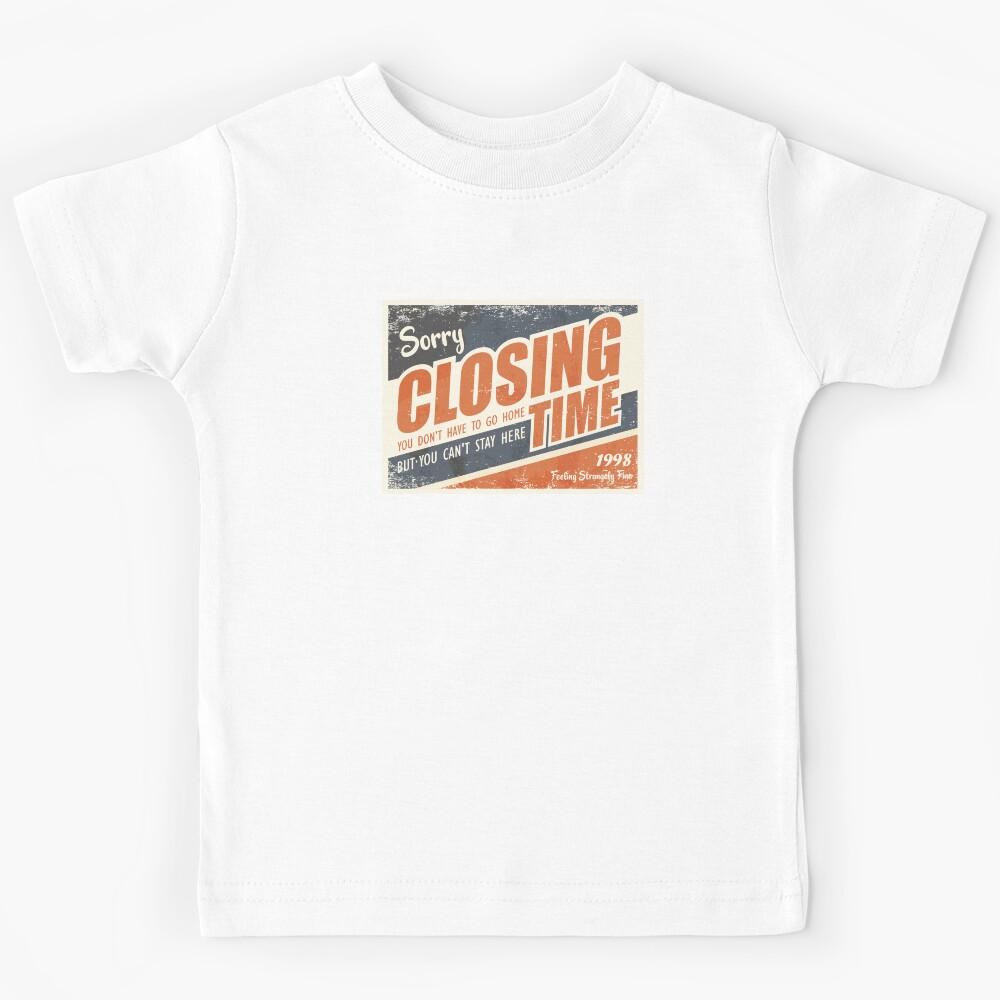 Closing Time 90s Rock Kids T-Shirt 120