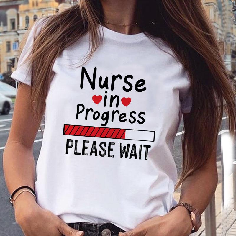 Nurse In Progress Please Wait Harajuku Streetwear Clothes T Shirt Short Sleeves Women Tops Korean Style Tshirt Women