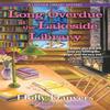 Long Overdue At the Lakeside Library by Holly Danvers Hardback Book 9781643858906