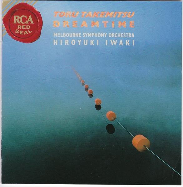 

CD MELBOURNE SYMPHONY ORCHESTRA, TORU - Toru Takemitsu: Dream Time Orchestr BVCC634 RCA Red Seal 1993 Japan Classical Used
