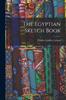 The The Egyptian Sketch Book Book