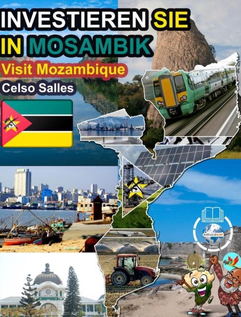Kniha INVESTIEREN SIE IN MOSAMBIK - Visit Mozambique - Celso Salles : Investieren Sie In Die Afrika-Sammlung