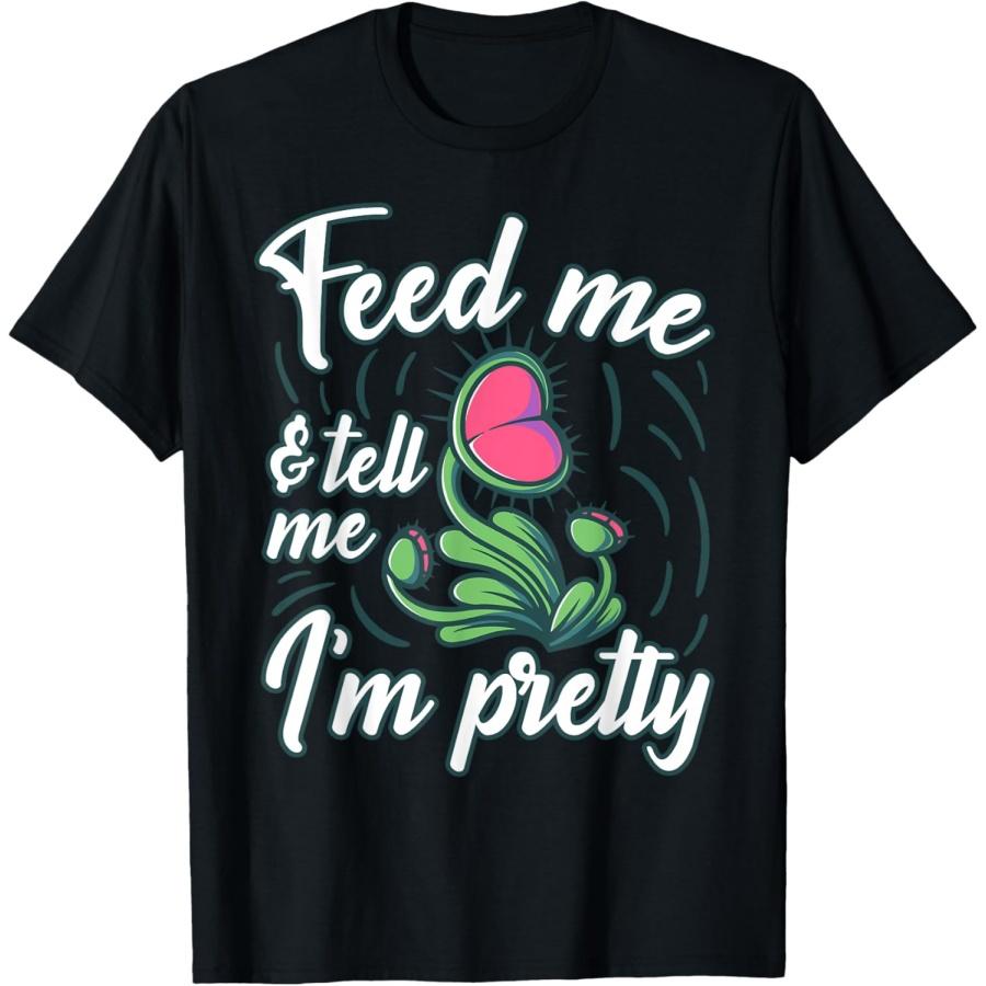 Carnivorous Plant - Feed The Venus Fly Trap T-Shirt