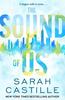 The Sound of Us by Sarah Castille Paperback Book 9781250289919