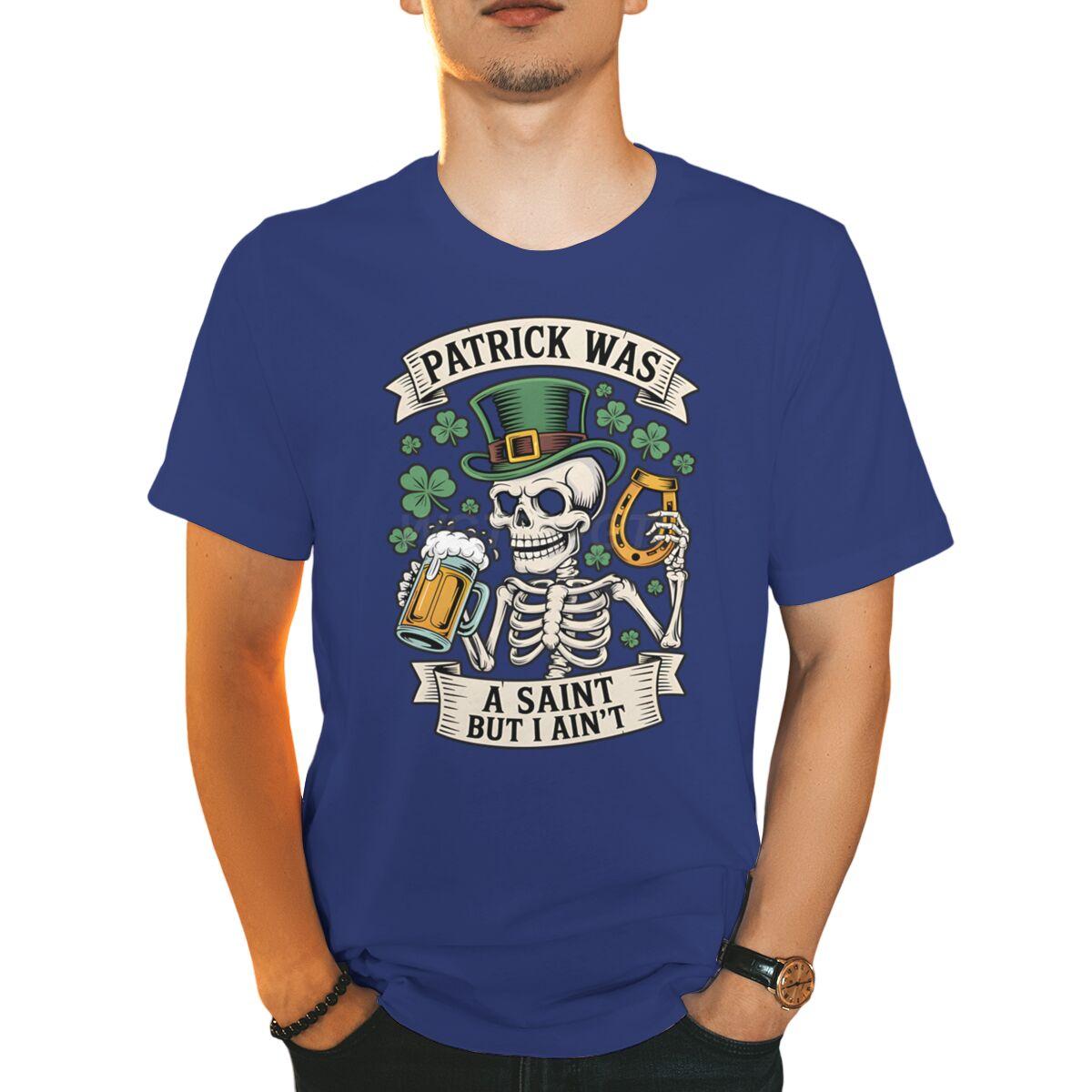 Unisexs St Patricks Day Shirt Patrick Was A Saint I Aint Print TShirt Irish Day Shirt Funny Skeleton Shamrock Leaves Graphic Tee S