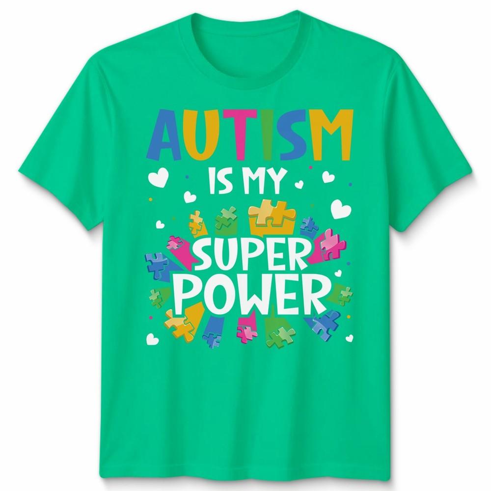 Autism Is My Superpower Autistic Unisex Tshirt S