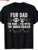 Fur Dad The Man The Myth The Snack Dealer Dog Fathers Day T-Shirt Unisex T-Shirt