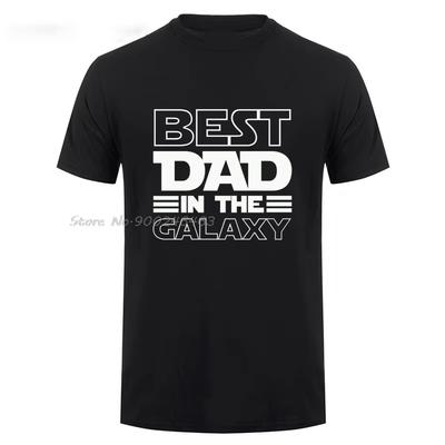 Best Dad In The Galaxy TShirt Funny Fathers Day Present Birthday Gifts For Dad Father Unisex Hband Summer Cotton T Shirt Tshirt