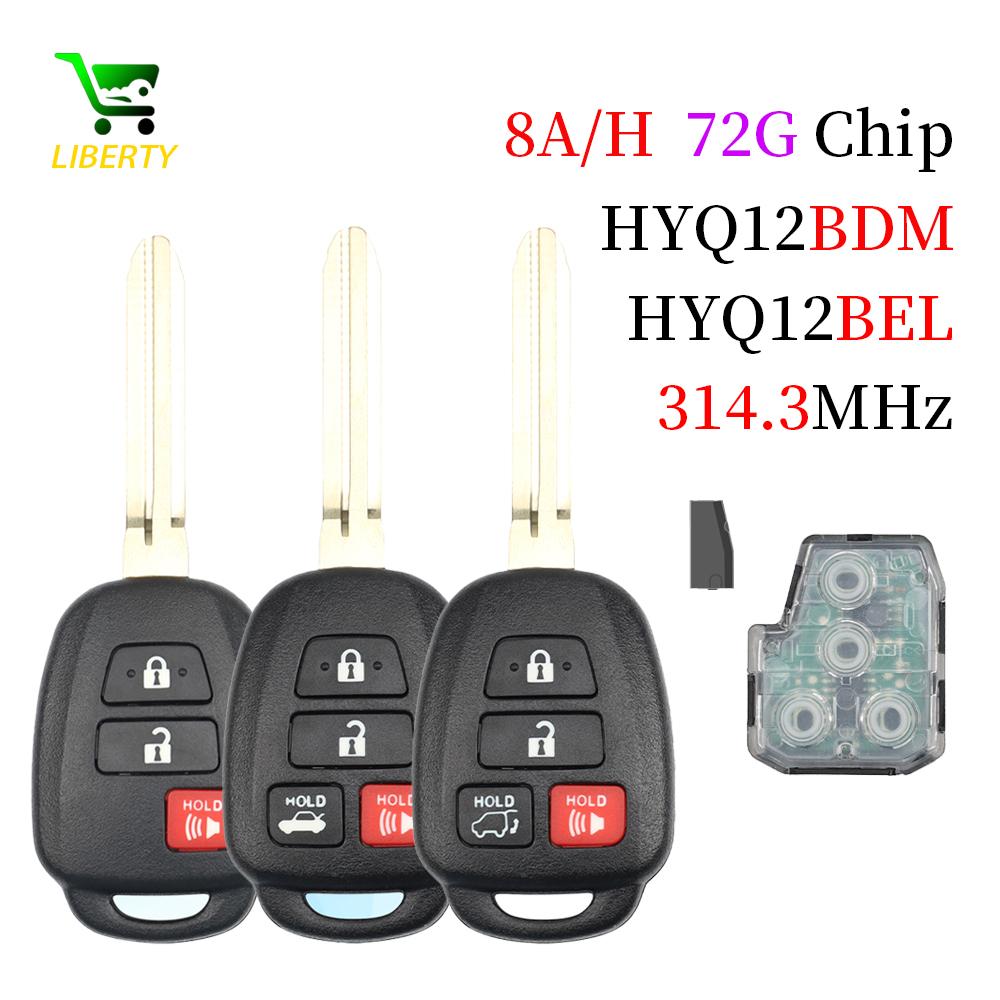 Liberty 4D72 G/H 8A Chip 314.3MHz Car Remote Key Fob for Toyota Camry 2012-2016 Corolla 2014-2017 HYQ12BEL HYQ12BDM