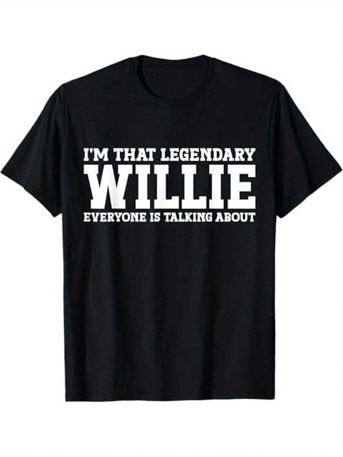 Willie Personal Name First Name Funny Willie T Shirt 100 Cotton Gifts For Men Dad Husband Grandpa SXXXL Black S
