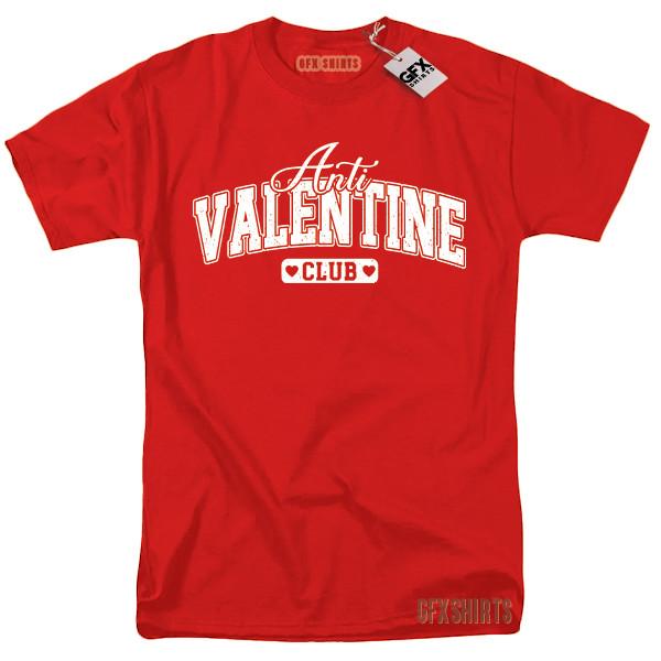 Anti Valentines Day Club Shirt Single Valentines Day Gift Funny T-shirt S