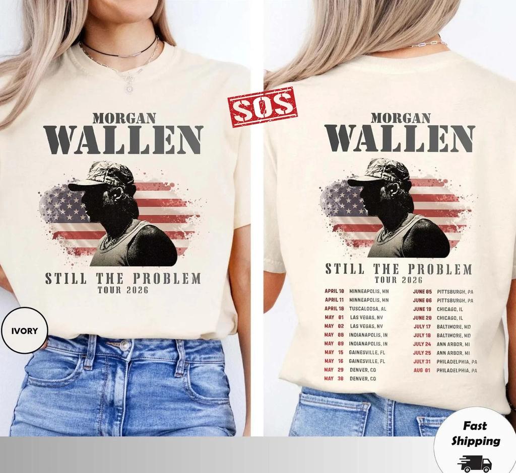 Wallen Still The Problem Tour 2026 Shirt, Morgan Wallen Front and Back T-Shirt