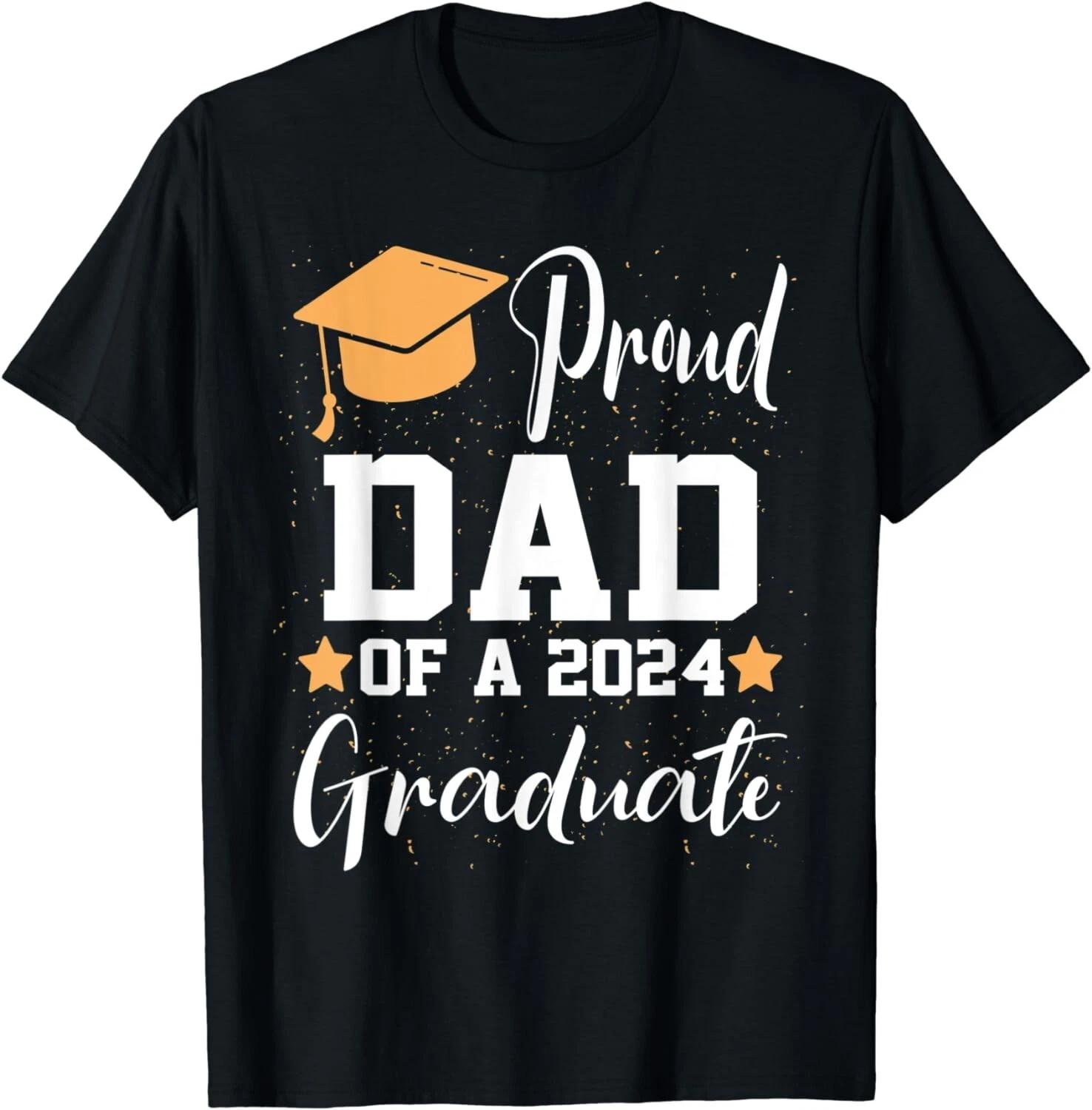 Proud Dad Of A Class Of 2024 Graduate Funny Graduation Gift Unisex T-Shirt L