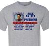 Rick Astley per Presidente - Non ti abbandonerò mai - Spedizione Veloce - Unisex