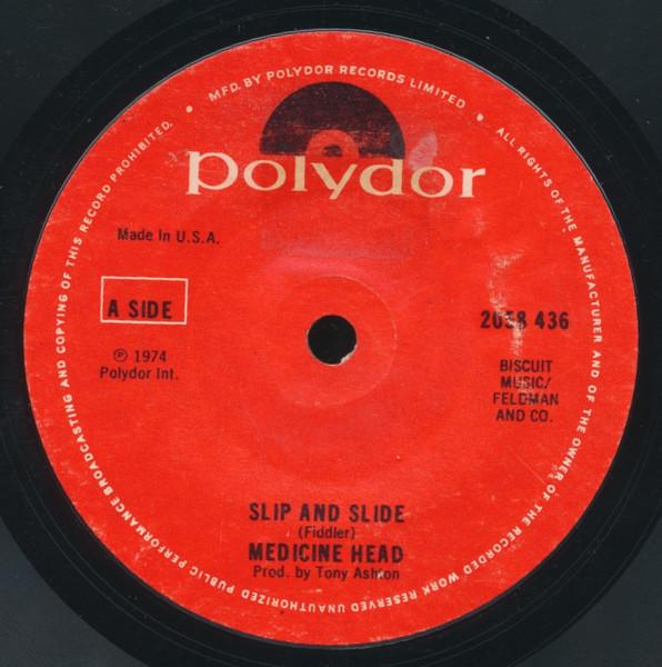 

7inch Record MEDICINE HEAD - Slip And Slide 2058436 Polydor 1974 US Rock Used