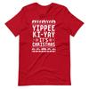 YIPPEE KI-YAY Die Hard Christmas Tee Short-Sleeve Unisex T-Shirt