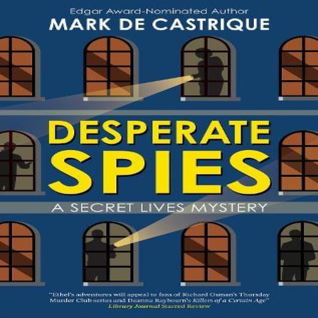 Desperate Spies by Mark de Castrique Hardback Book 9781448316700